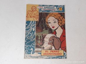 Tebeos: CUENTOS DE LA ABUELITA Nº 175 - EL PERRO ABANDONADO - EDITORIAL TORAY AÑOS 50